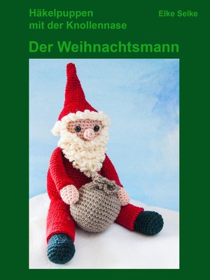 cover image of Häkelpuppen mit der Knollennase--Der Weihnachtsmann